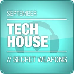 September Secret Weapons: Tech House 
