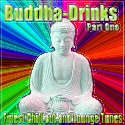 Buddha-Drinks Part One (Finest Chill Out and Lounge Tunes)