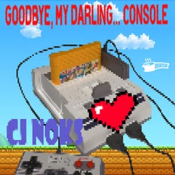 Goodbye, My Darling...Console