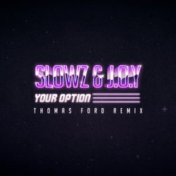 Your Option (Thomas Ford Remix)