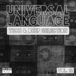 Universal Language, Vol. 12 - Tech & Deep Selection