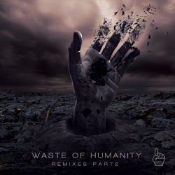 Waste of Humanity Remixes, Pt. 2