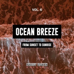 Ocean Breeze, Vol. 6 (From Sunset To Sunrise)