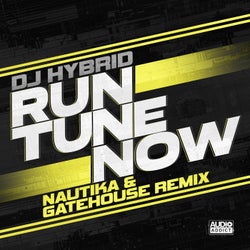 Run Tune Now (Nautika & Gatehouse Remix)