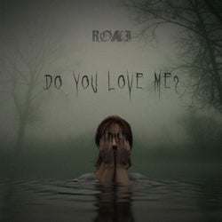 Do You Love Me?