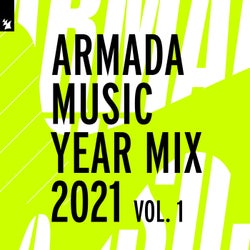 Armada Music Year Mix 2021, Vol. 1 - Extended Mixes