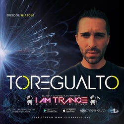 I AM TRANCE – 097 (SELECTED BY TOREGUALTO)