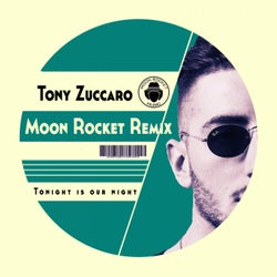 Tonight Is Our Night (Moon Rocket Remix)