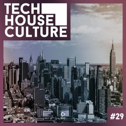 Tech House Culture #29