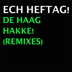 De Haag Hakke! - Remixes