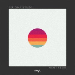 Words // TNAN Remix