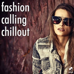 Fashion Calling Chillout