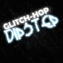 Glitch Hop Chart (20.03.2013) by Dipstep