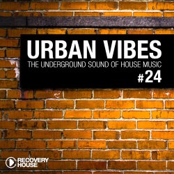 Urban Vibes - The Underground Sound Of House Music Vol. 24