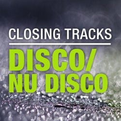 Closing Tracks: Disco / Nu Disco
