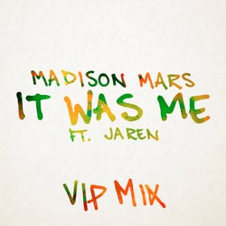 It Was Me (Vip Mix) (feat. Jaren)