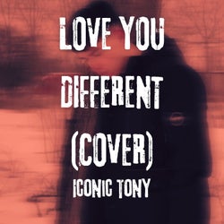 Love You Different (Cover)