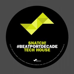 Snatch! #BeatportDecade Tech House