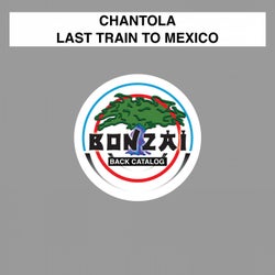 Last Train To Mexico
