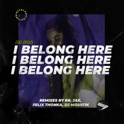 I Belong here Remixes
