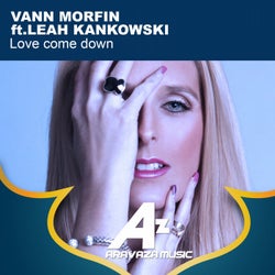 Love Come Down (feat. Leah Kankowski) [Vann Morfin Mix]