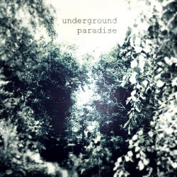 underground paradise july 2013