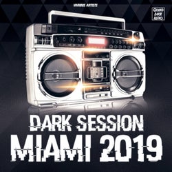 Dark Session Miami 2019