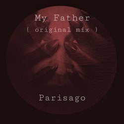 My Father (Original Mix)
