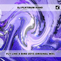 Fly Like A Bird 2015