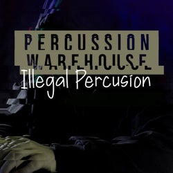 Illegal Percusion