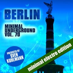 Berlin Minimal Underground, Vol. 70 (Minimal Electro Edition)