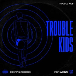 Trouble Kids