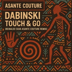Touche & Go (Reinaldo Silva Asante Couture Remix)