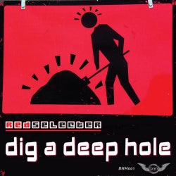 Dig A Deep Hole