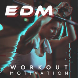 EDM Workout Motivation
