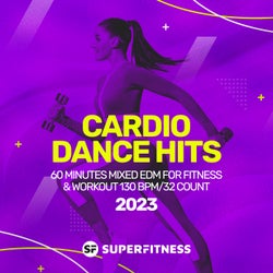 Cardio Dance Hits 2023: 60 Minutes Mixed EDM for Fitness & Workout 130 bpm/32 count