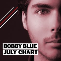 Bobby Blue's July Chart