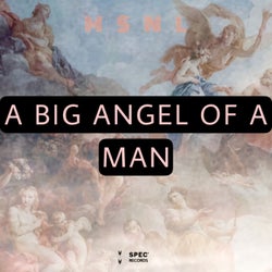 A Big Angel of a Man