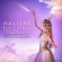 Reach Across the Sky - John Dahlbäck + Ben Gold Remixes