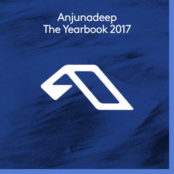 Anjunadeep The Yearbook 2017