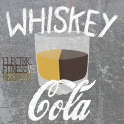 Whiskey & Cola