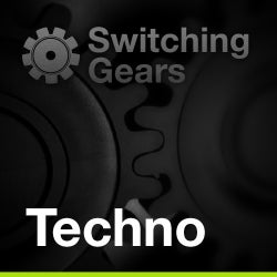 Switching Gears: Techno