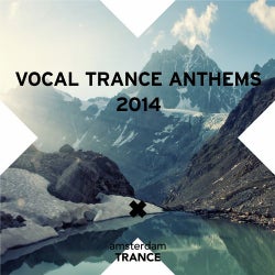 Vocal Trance Anthems 2014