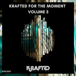 Krafted for the Moment,Vol.3