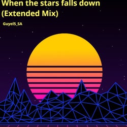 When the Stars Falls Down