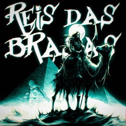 REIS DAS BRASAS