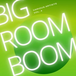 Big Room Boom, Vol. 4