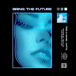 BRING THE FUTURE!