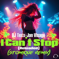 I Can't Stop (Reloaded) [Stomique Remix]