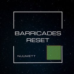 Barricades-Reset